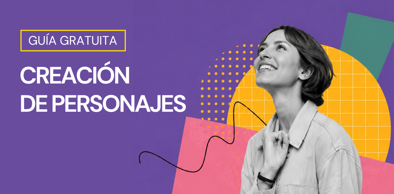 GUÍA GRATUITA: Creación de personajes